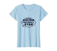 Sœur d'une Star du Football : Soutien Familial Fier T-Shirt, Femme, Bleu Céleste, M