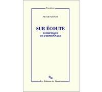 Sur écoute Peter Szendy (Auteur)