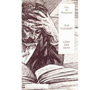Sur Flaubert, ou l'âme des mots Préface de Maurice Nadeau - Guy De Maupassant - Interferences Eds - broché - Essai