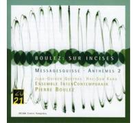 Sur Incises, Messagesquisse (Boulez, Ens. Intercontemporain) (CD) Album