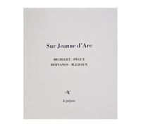 Sur Jeanne d'Arc - Jules Michelet - La Guepine Editions - broché - Roman