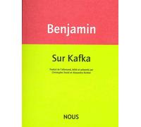 Sur Kafka - Walter Benjamin - Nous Eds - broché - Essai