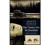 Sur l autre rive du jourdain Monte Schulz (Auteur)