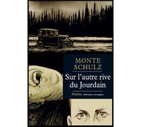 Monte Schulz – Sur l'autre rive du Jourdain – Roman – Broché – Phebus Creation