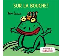 Sur la bouche Antonin Louchard (Auteur)