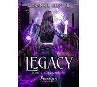 Sur la brèche Legacy - T02 - Mckenzie Hunter - Alter Real - broché - Roman