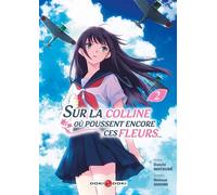 Sur la colline où poussent encore ces fleurs... - vol. 02 - Natsue Shiomi - Bamboo Eds - broché - Manga