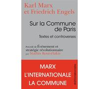 Sur la Commune de Paris. Textes et controverses Précédé de Événement et stratégie révolutionnaire par Stathis Kouvélakis - Karl Marx - Sociales - broché - Essai