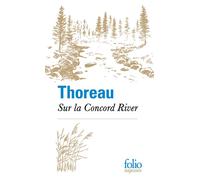 Sur la Concord River - Henry David Thoreau - Gallimard - Poche - Roman