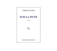 Sur la dune - Christian Oster - Minuit - broché - Roman