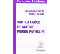Sur "la farce de maître Pierre Pathelin"