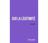 Sur la légitimité - Yves Mény - Presses De Sciences Po - broché - Essai