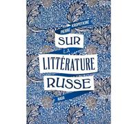 Petr Alekseevitch Kropotkine – Sur la littérature russe – Essai – Broché