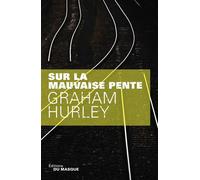 Sur la mauvaise pente - Graham Hurley - Le Masque - broché - Roman
