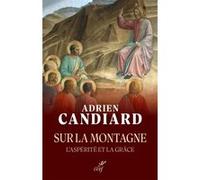 Sur la montagne Adrien Candiard (Auteur)