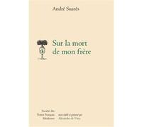 Sur la mort de mon frère André Suares (Auteur), Alexandre De Vitry (Editeur du volume)