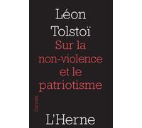 Sur la non-violence et le patriotisme - Léon Tolstoï - L'herne - broché - Roman