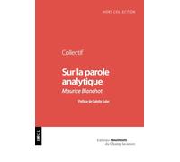 Sur la parole analytique: Maurice Blanchot