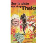 Sur la piste des cinq thaks