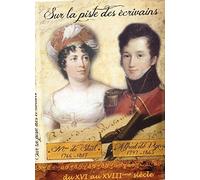 Sur La Piste Des Ecrivains - Mme De Stael / Alfred Devigny