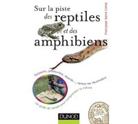 Sur la piste des reptiles et des amphibiens