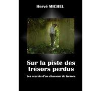 Sur la piste des trésors perdus