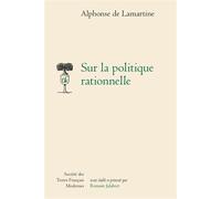 Sur la politique rationnelle - Alphonse De Lamartine - Societe Des Textes Francais Modernes - broché - Roman