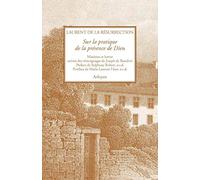 Sur la pratique de la présence de Dieu: Intégralité des textes de Laurent de la Résurrection (2017)