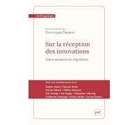 Sur la réception des innovations: Entre tensions et régulation
