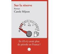 Sur la réserve - Carole Mijeon - Daphnis Et Chloe - broché - Roman