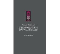 Sur la restauration de l'ancien gouvernement - Michal Wielhorski (Buch auf Polnisch)
