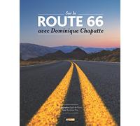 Sur la route 66 avec Dominique Chapatte
