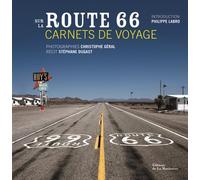 Sur la Route 66 Carnets de voyage - Stéphane Dugast - La Martiniere Eds De - broché - Beau livre