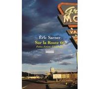 Sur la Route 66 Éric Sarner (Auteur)