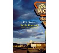 Sur La Route 66 - Petites Fictions D'amérique