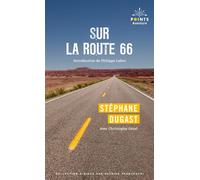 Sur la route 66 - Stéphane Dugast - Points - Poche - Récit