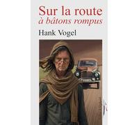 Sur la route à bâtons rompus