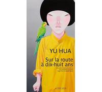 Sur La Route À Dix-Huit Ans - Et Autres Nouvelles