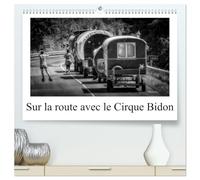 Sur la route avec le Cirque Bidon (Calendrier mural 2026 DIN A2 vertical) calendrier de bureau: Un résumé de scènes de vie du Cirque Bidon