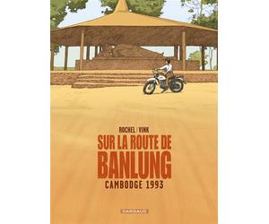 Sur la route de Banlung - Cambodge 1993 - Khoa Vink - Dargaud - cartonné - Bande dessinée