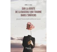 Sur la route de la bascule qui tourne dans l'univers