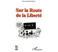 Sur la Route de la Liberté
