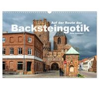 Sur la route de l'architecture gothique en brique, Version française (Calendrier mural 2026 DIN A3 portrait), Calendrier CALVENDO mensuel