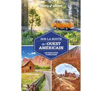 Sur la route de l'Ouest américain 3ed - Lonely Planet - Lonely Planet - broché - Guide