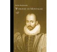 Sur la route de Montaigne Stefan Bratkowski (Buch auf Polnisch)