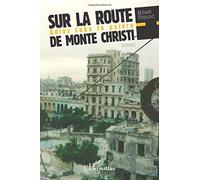 Sur La Route De Monte Christi - Adios Cuba Te Quiero