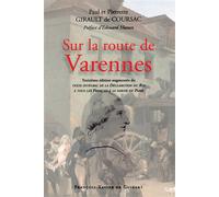 Sur la route de Varennes Complétée de la déclaration du Roi à sa sortie de Paris - Edouard Husson - F.x. De Guibert - broché - Essai