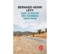 Sur la route des hommes sans nom Bernard-Henri Lévy (Auteur)