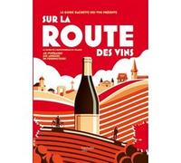Sur la route des vins Collectif (Auteur)