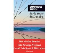 Sur la route du Danube - Emmanuel Ruben - Rivages - Poche - Roman